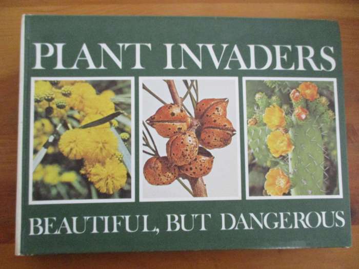 Plant Invaders beautiful, but dangerous CH Stirton