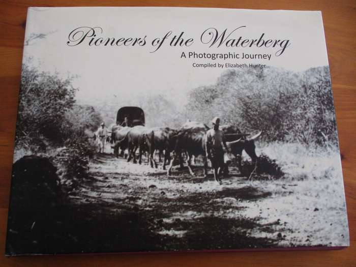 PIONEERS OF THE WATERBERG -  Photographic Journey