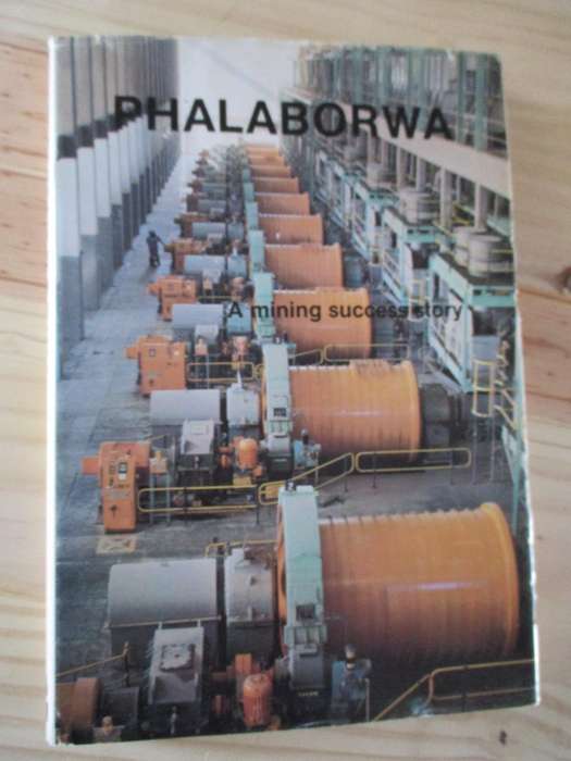 Phalaborwa A mining success story A.P. Cartwright