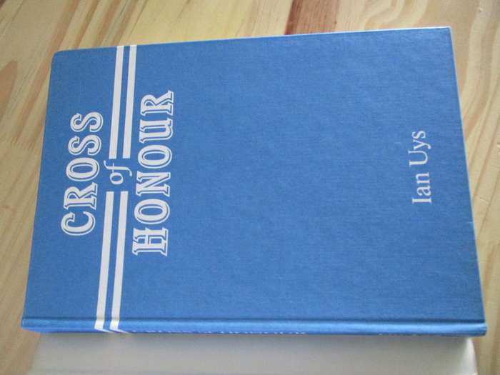CROSS OF HONOUR. Ian Uys