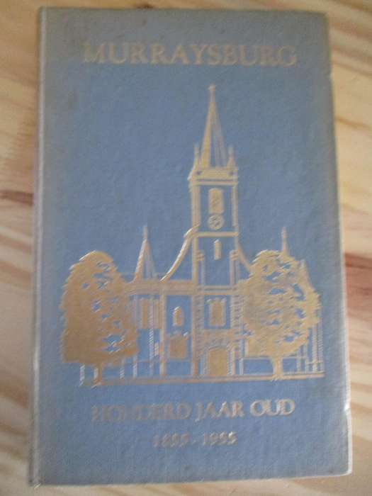 MURRAYSBURG - HONDERD JAAR OUD 1855-1955