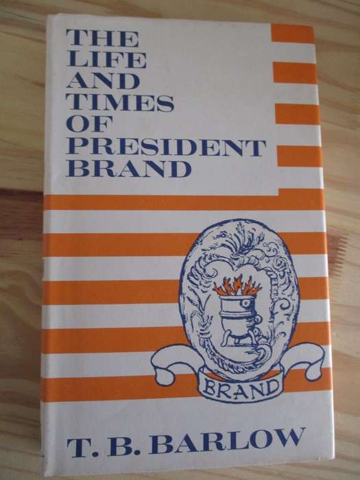 The Life and Times of President Brand
