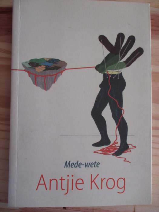 Mede-wete. Antjie Krog