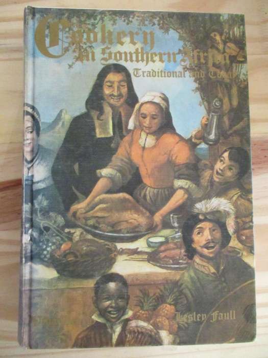 Cookery in Southern Africa - Traditional and Today. SIGNED by Lesley Faull