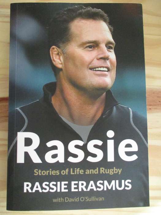 RASSIE - Stories of Life and Rugby. SIGNED COPY. Rassie Erasmus