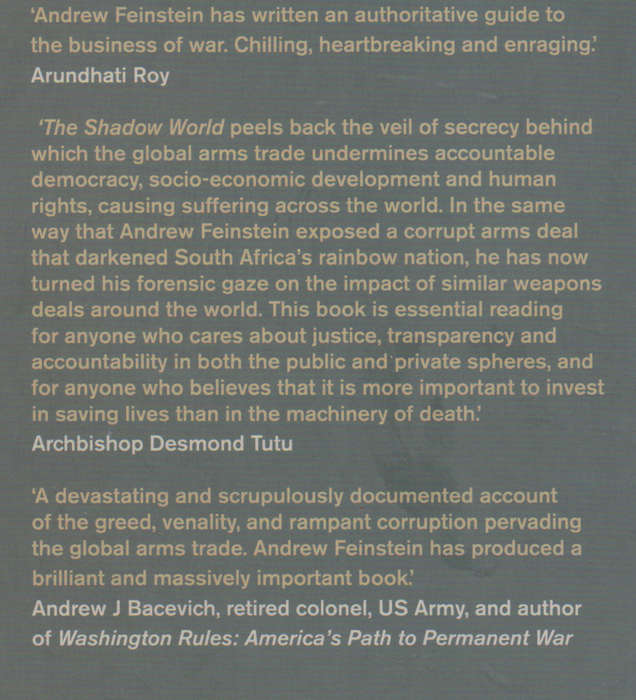 The Shadow World: Inside the Global Arms Trade Andrew Feinstein