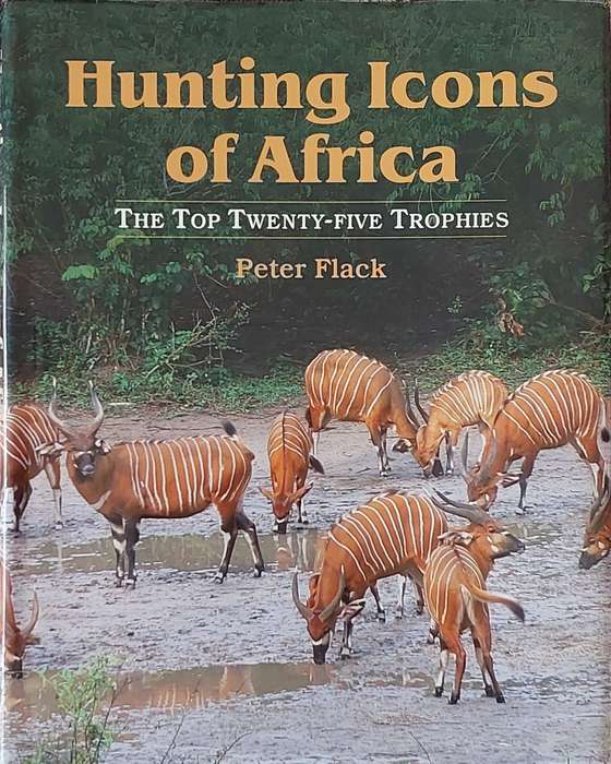 "Hunting Icons of Africa" by Peter Flack