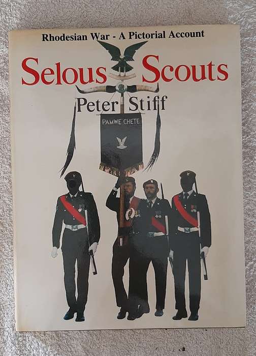 Selous Scouts - A Pictorial Account. signed