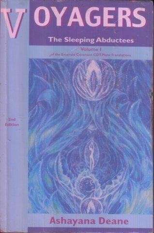 Voyagers: The Sleeping Abductees Volume 1 - Deane, Ashayana