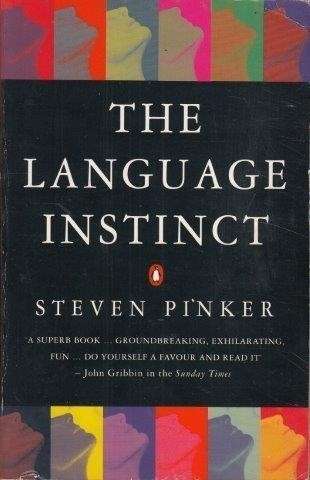 The Language Instinct - Pinker, Steven
