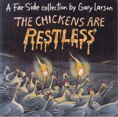 The Chickens Are Restless - Larson, Gary