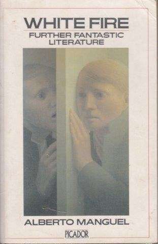 White Fire - Manguelo, Alberto (Ed.)