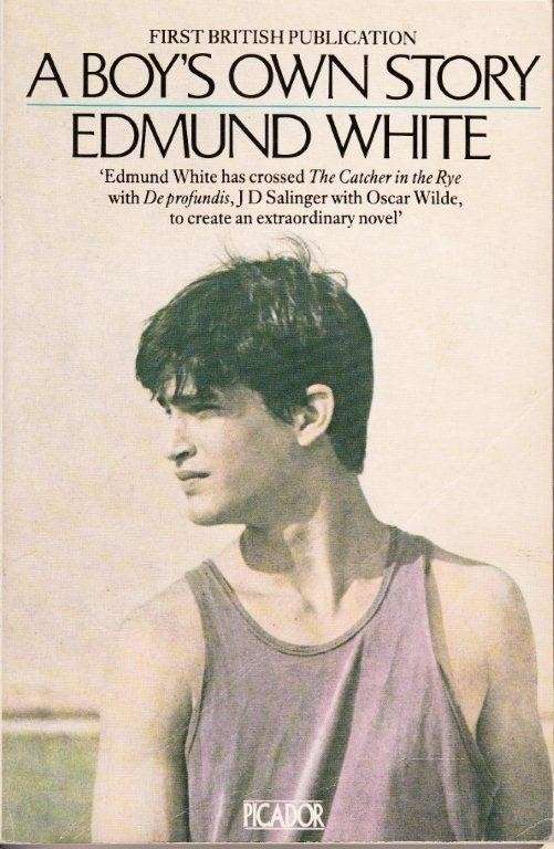 A Boy's Own Story - White, Edmund