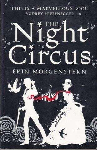 The Night Circus - Morgenstern, Erin