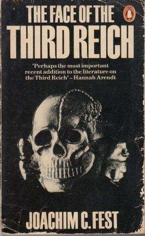 The Face Of The Third Reich - Fest, Joachim C.