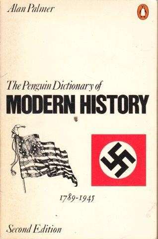 the Penguin Dictionary Of Modern History, 1789-1945