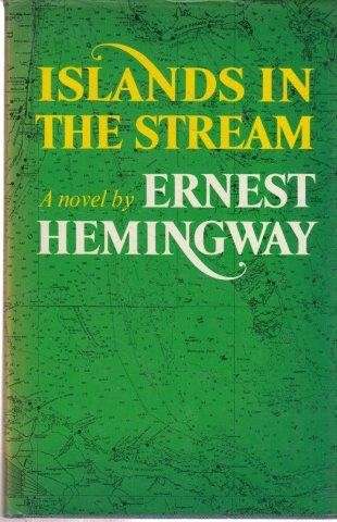 Islands In The Stream - Hemingway, Ernest