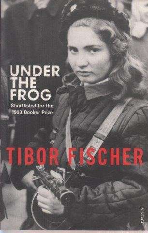 Under the Frog - Fischer, Tibor