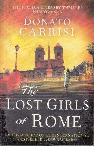 The Lost Girls of Rome - Carrisi, Donato