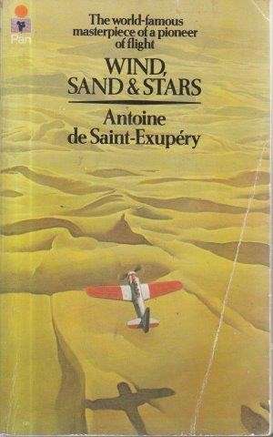 Wind, Sand & Stars - Saint-Exupery, Antoine