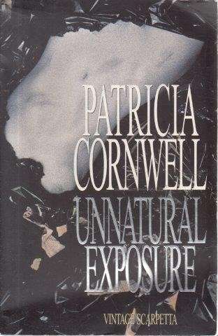 Unnatural Exposure - Cornwell, Patricia
