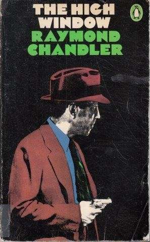The High Window - Chandler, Raymond