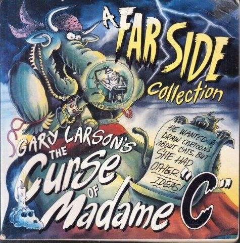The Curse of Madame C: A Far Side Collection - Larson, Gary