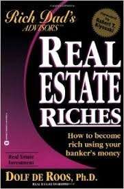 Real Estate Riches: How to Become Rich Using Your Banker's Money - Kiyosaki, Robert T. 0.30kg