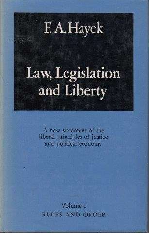Law, Legislation And Liberty - Hayek, F.A.