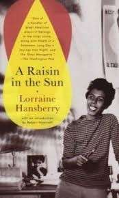 A Raisin In The Sun - Hansberry, Lorraine