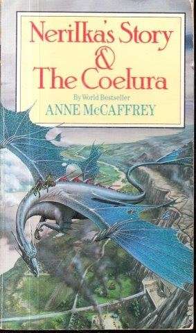 Nerilka's Story & The Coelura - McCaffrey, Anne