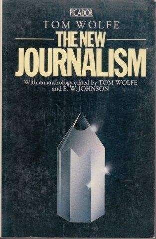 The New Journalism - Wolfe, Tom