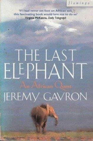 The Last Elephant - Gavron, Jeremy