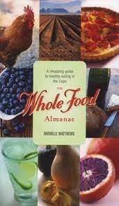 The Whole Food Almanac - Matthews, Michelle