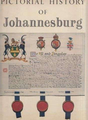 Pictorial History of Johannesburg (Hardcover) - Smith, Anna H.