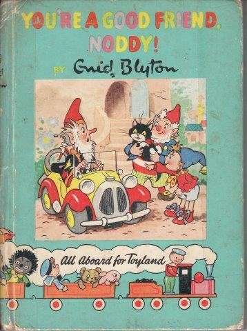 You're a Good Friend Noddy! (Hardcover) - Blyton, Enid