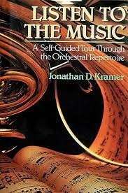 Listen to the Music: A Self-Guided Tour Through the Orchestral Repertoire (Hardcover)