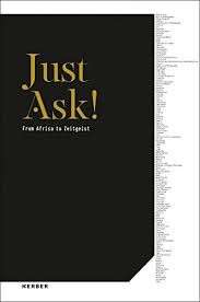 Just Ask! From Africa to Zeitgeist - Akinbiyi, Akinbode