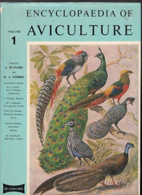 Encyclopaedia of Aviculture - Volume 1 (Hardcover) - Rutgers, Abram & Norris, K. A.