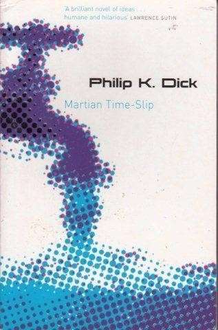 Martian Time-Slip - Dick, Philip K.
