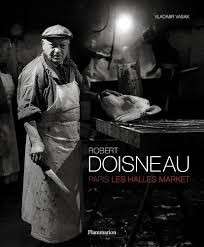 Paris Les Halles Market (Hardcover) - Doisneau, Robert