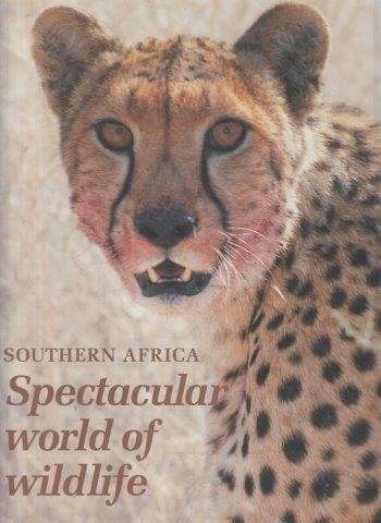 Southern Africa Spectacular World Of Wildlife (Hardcover) - Reader's Digest