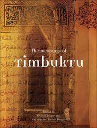 The Meanings of Timbuktu - Jeppie, Shamil & Diagne, Souleymane Bachir
