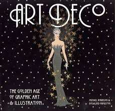 Art Deco: The Golden Age of Graphic Art & Illustration (Hardcover)