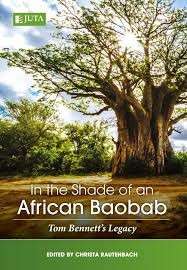 In the Shade of an African Baobab: Tom Bennett's Legacy (signed) - Rautenbach, Christa (ed)