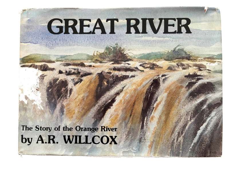 Great River - The Story of the Orange River (Hardcover) - Willcox, A. R .