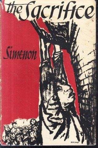 The Sacrifice comprising Mr. Hire's Engagement and Young Cardinaud - Simenon, Georges