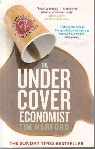 The Undercover Economist - Harford, Tim