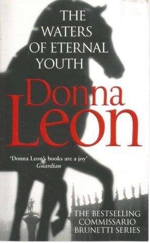 The Waters of Eternal Youth: Brunetti 25 - Leon, Donna