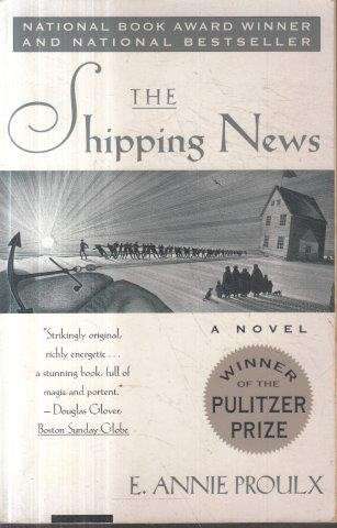 The Shipping News - Proulx, Annie E.